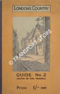 London's Country Guide No. 2 - By Road, Stream & Fieldpath, South of the Thames by London's Underground